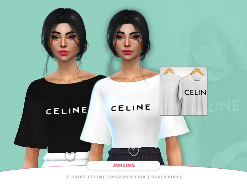 Celine T Shirt Inspired Lisa Blackpink by Jnr&Anr Sims – CAS