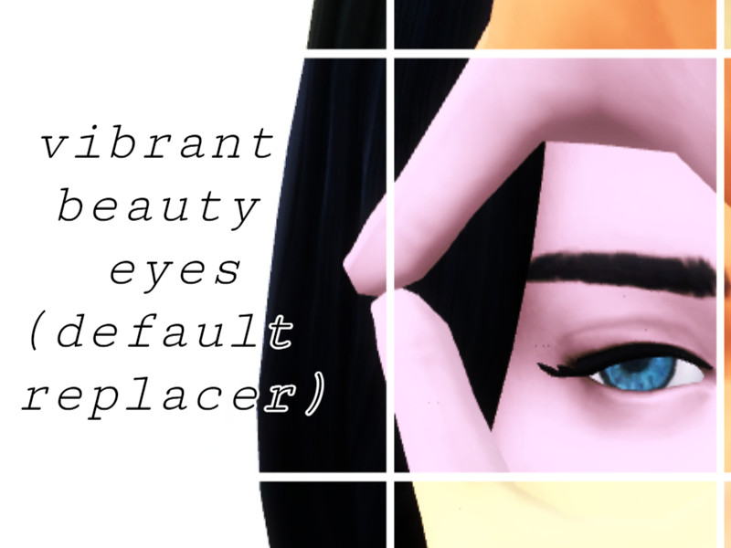 Vibrant Beauty Eyes Default Replacer by vampyreankh – CAS